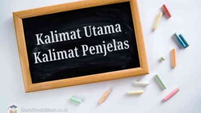 Kalimat utama dan kalimat penjelas